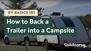 RV Basics 101: How to Back a Travel Trailer into a Campsite