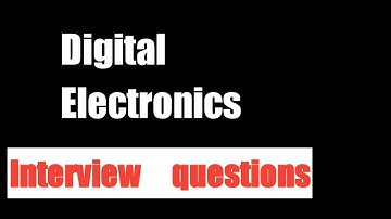 Digital electronics | Interview questions | Placement | Given Solution