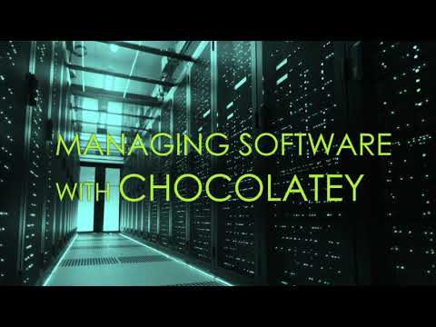 Managing Software with Chocolatey - Automate installation and updates of your applications