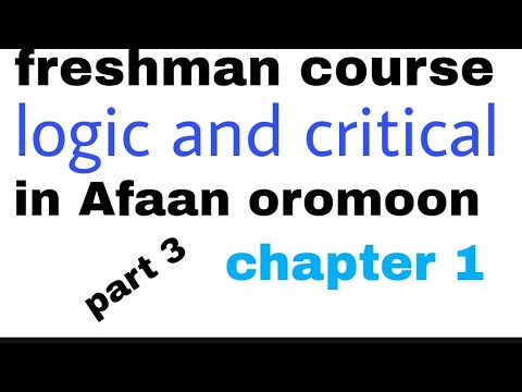 logic and critical thinking freshman course chapter 3 afaan oromoo