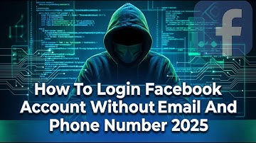 How To Login Facebook Account Whitout Email And Phone Number 2025