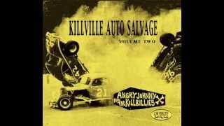 Angry Johnny & The Killbillies "Never Counted On A Creep"