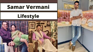 Samar Vermani Lifestyle