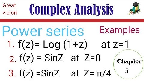 Power series in complex Analysis. @greatvision321
