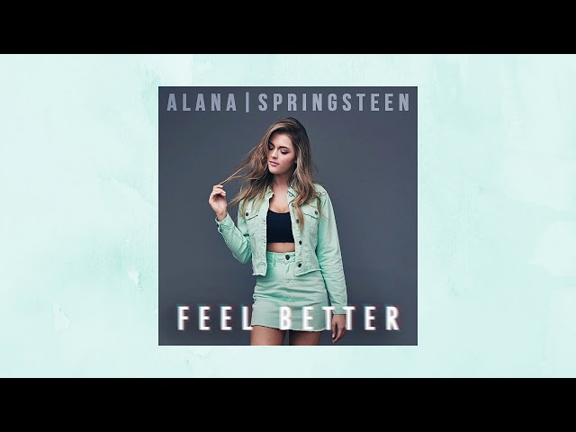 Alana Springsteen - Feel Better - Audio Only class=