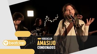 Amasijo - Condenados Videoclip Oficial