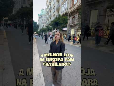 A melhor loja para brasileiros na Europa