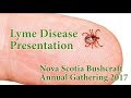 Lyme Disease Presentation Nova Scotia Bushcraft Annual Gathering