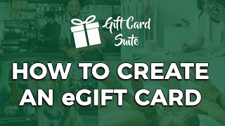 How To Create an eGift Card | Gift Card Suite