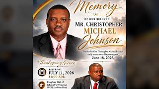 Thanksgiving Service for the life of Christopher Michael Johnson