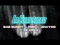 Bad bunny ft jhayco  la curiosidad prod de vega