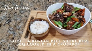 Kalbi - A Korean Beef Short Ribs BBQ cooked in a Crockpot | Kusina ni Zaina