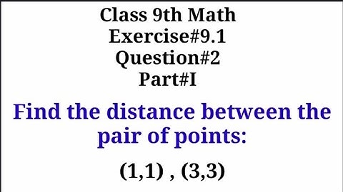 Find the distance between (1,1) , (3,3) || Distance between two pair of points|| Qazi Math Academy