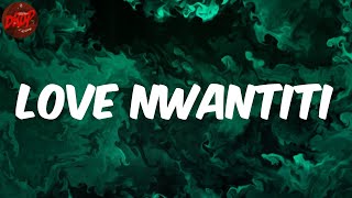 CKay - love nwantiti (Lyrics)