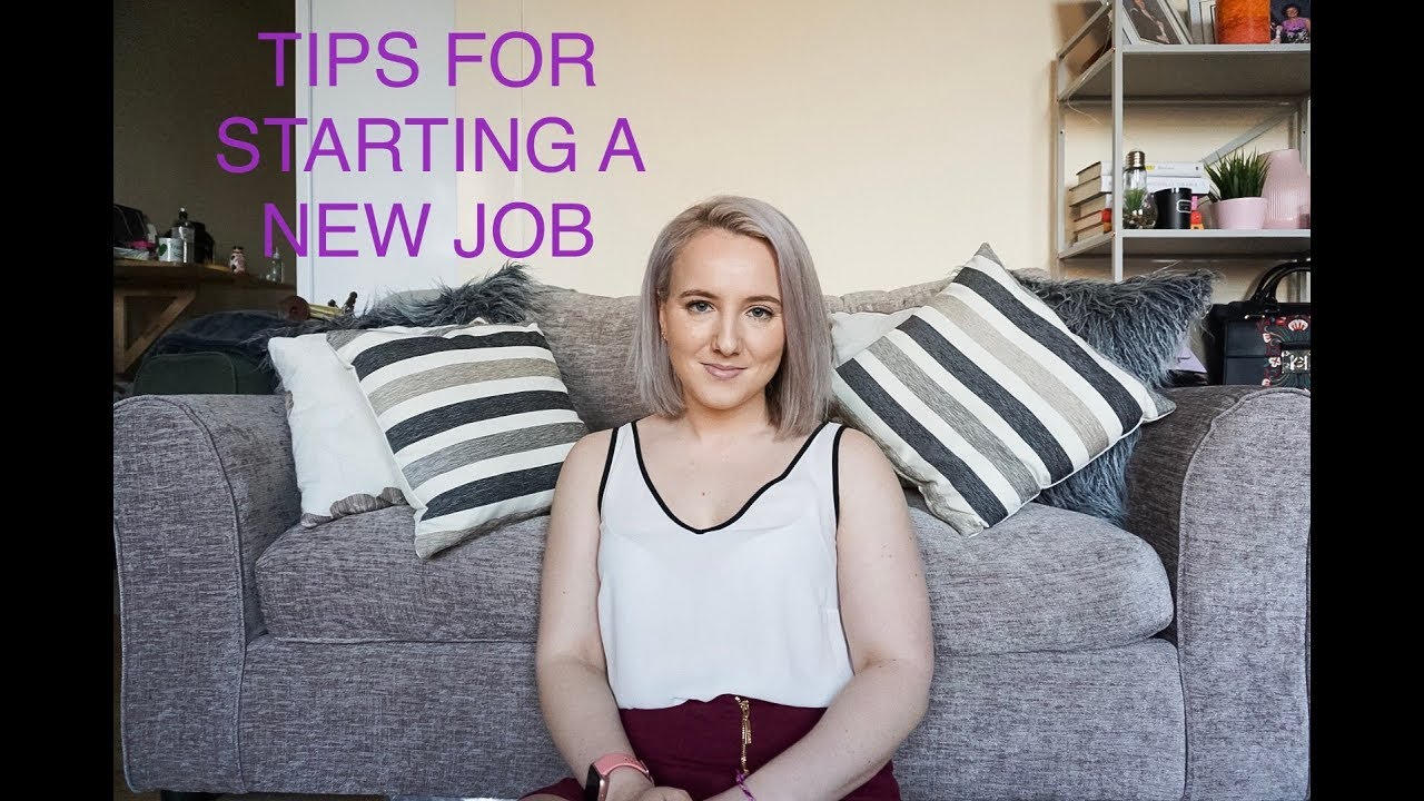STARTING A NEW JOB | Tips for starting a new job - YouTube