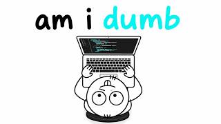 WHY YOU FEEL DUMB WHILE CODING EVEN IF YOU’RE NOT screenshot 4