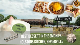 BEST DESSERT IN THE SMOKIES? Holstons Kitchen, Sevierville Tennessee - Full Review! Local Favorite!