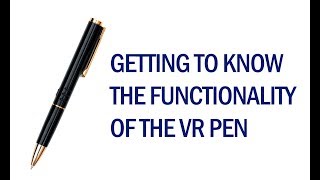 Getting to know the functionality of TCTEC-VR Pen