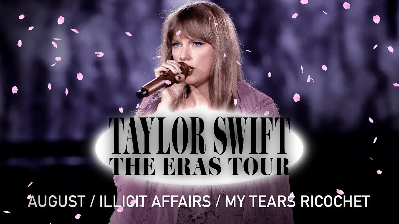 august / illicit affairs / my tears ricochet (Eras Tour Studio Version)