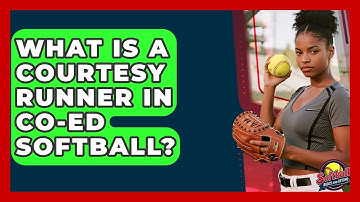 What Is A Courtesy Runner In Co-Ed Softball? - Softball Basics and Beyond