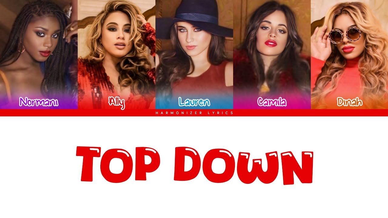 Fifth Harmony - Top Down (Color Coded Lyrics) | Harmonizer Lyrics