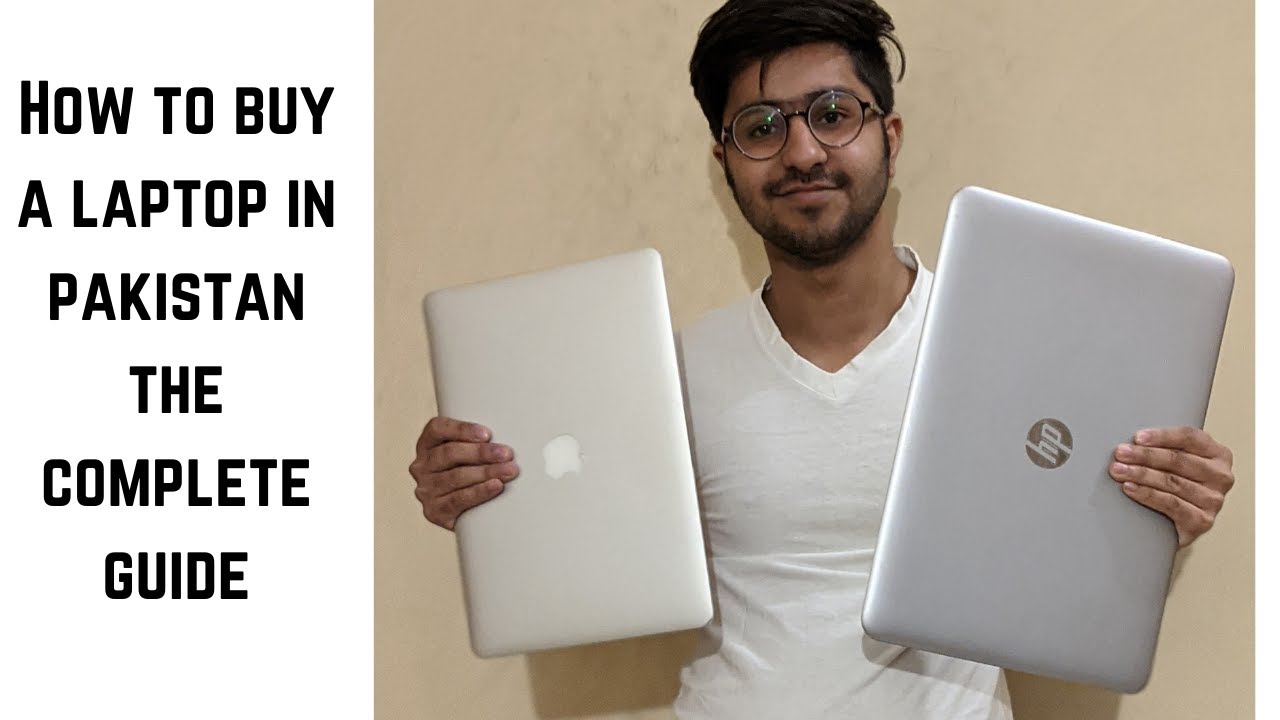 How to buy a used laptop in Pakistan? The complete used Laptop buying ...