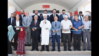 Diyanet İşleri Başkanı Erbaş, Adıyamanda 52 Cami, 12 Kuran Kursu Ve 4 Gençlik Merkezinin Açılışını