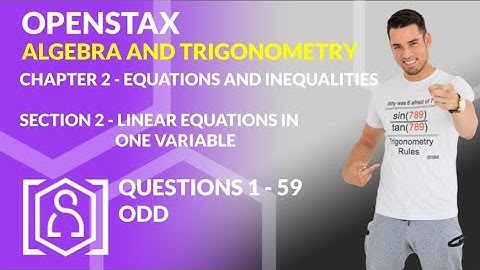 OpenStax: Algebra and Trigonometry - Chapter 2, Section 2 | Linear Equations in One Variable