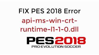 FIX PES 2018 Error api-ms-win-crt-runtime-l1-1-0.dll [UPDATED] screenshot 4