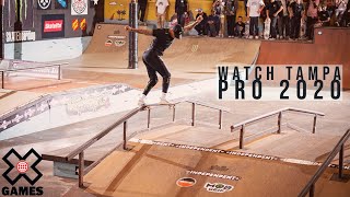 Tampa Pro 2020: FULL BROADCAST | World of X Games