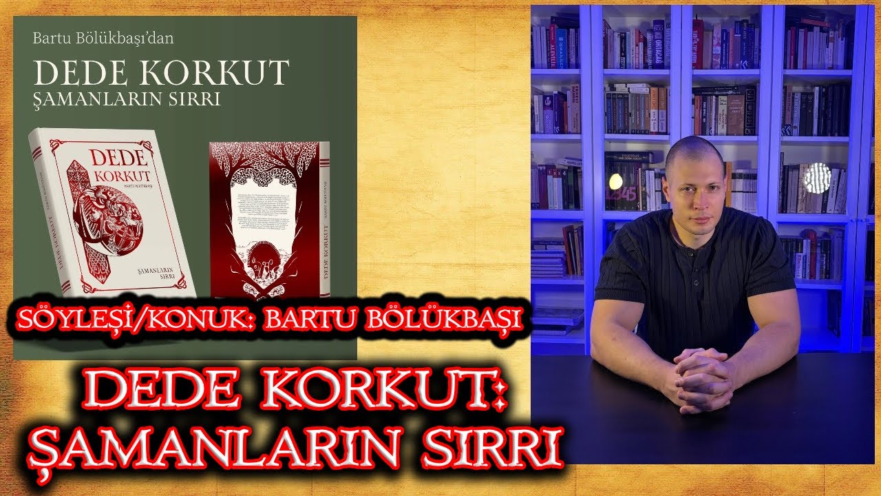 Dede Korkut: Şamanların Sırrı-Konuk: Bartu Bölükbaşı #dedekorkut #şamanlar #bartubölükbaşı
