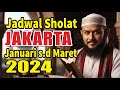 Jadwal sholat kota jakarta januari s d maret 2024