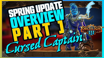 Torchlight 3 - Spring Update Overview Part 1: Cursed Captain, New Contract, Game