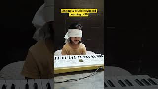 Singing &amp; Music Keyboard Learning L-90 #kidsmusic #shorts #keyboard #shortsfeed #singing #learnpiano