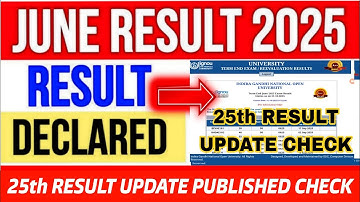 IGNOU Results 25thUpdate 2025 IGNOU Result Update June 2025 IGNOU Result 25th update 2025 Result