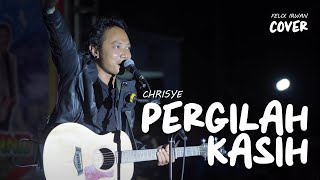 PERGILAH KASIH - CHRISYE | FELIX IRWAN #LIVE #LOMBOKTIMUR