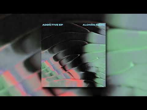 Alonso Bierg - Addictive