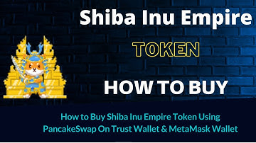 How to Buy Shiba Inu Empire Token (SHIBEMP) Using PancakeSwap On Trust Wallet OR MetaMask Wallet