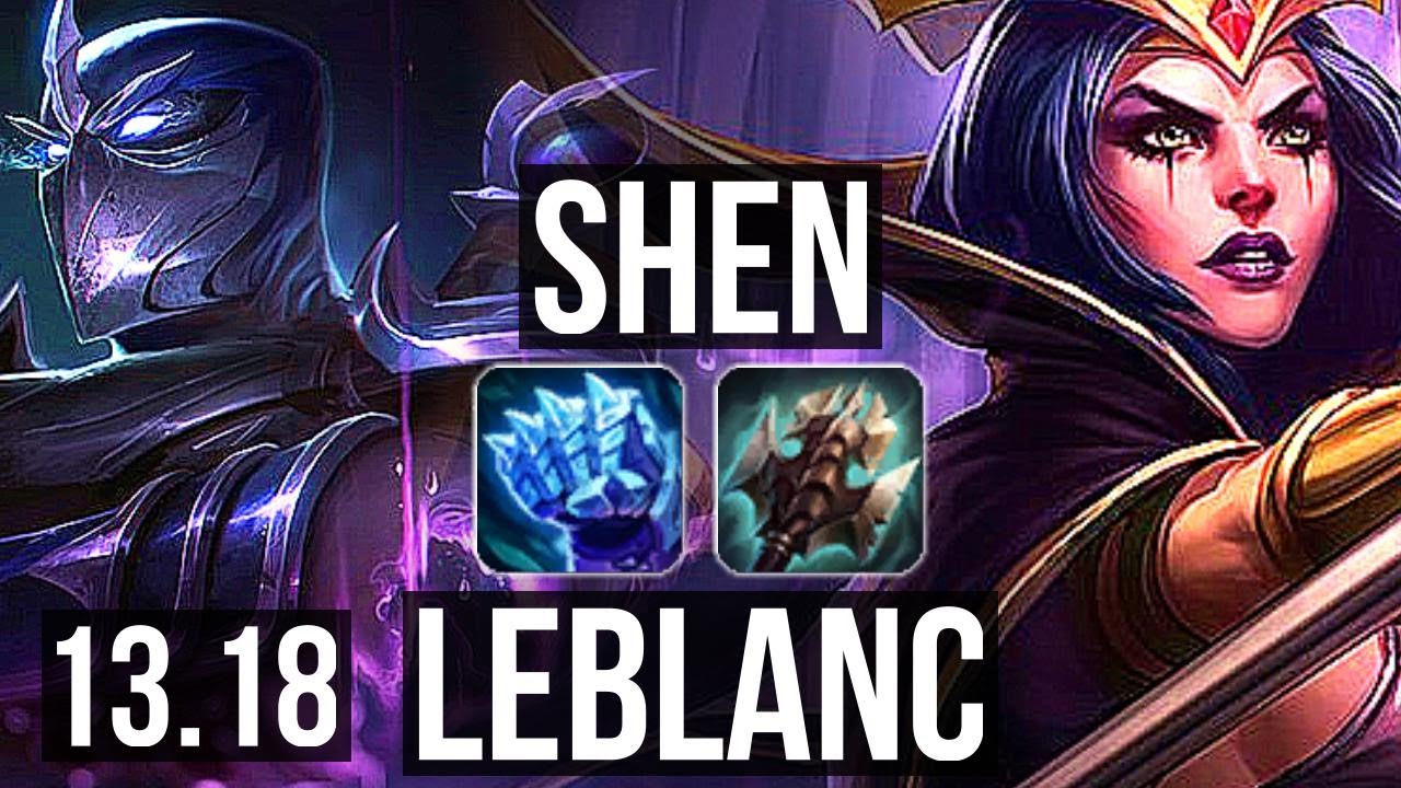 SHEN vs LEBLANC (MID) | 3.2M mastery, 2/1/8, 700+ games | NA Grandmaster | 13.18