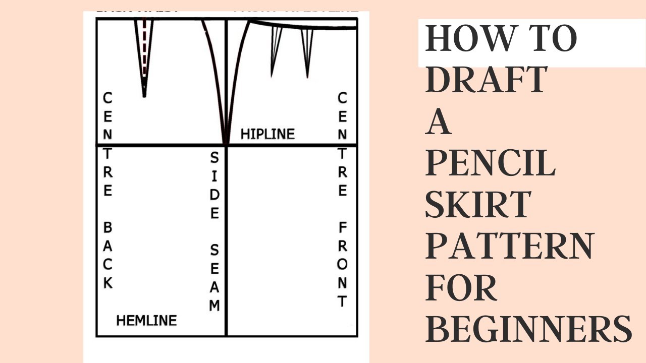 How to Draft a Simple Pencil Skirt Pattern [for Beginners] - YouTube