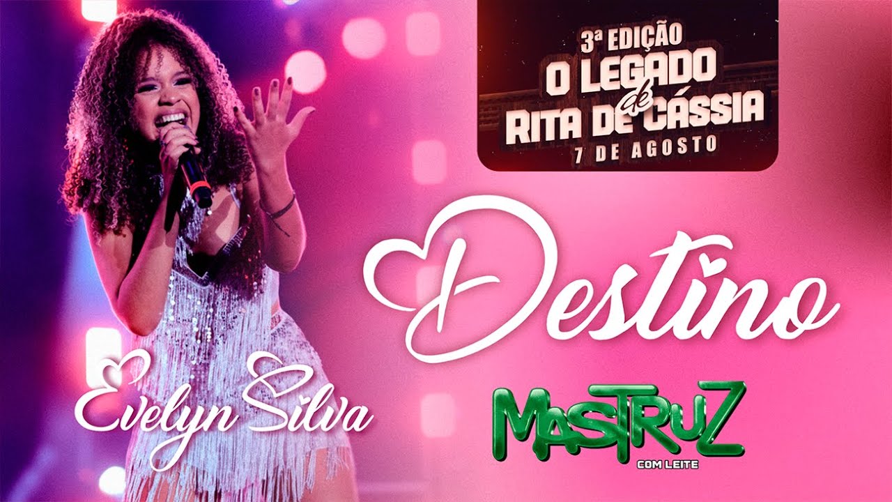 Destino - Evelyn Silva | Mastruz com Leite