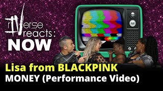 rIVerse Reacts: NOW - Money by Lisa from BLACKPINK (Performance Video Reaction)