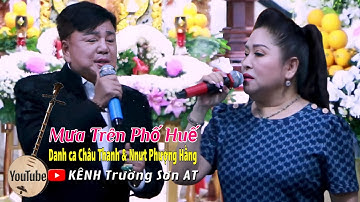 Tân cổ: Mưa Trên Phố Huế | Danh ca Châu Thanh & Nsưt Phượng Hằng | Trường Sơn AT