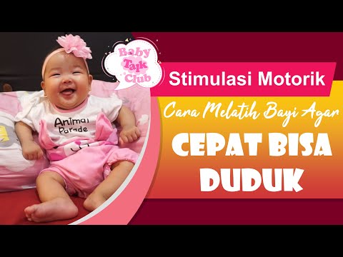 Video: Bagaimana Cara Mengajari Bayi Anda Duduk?