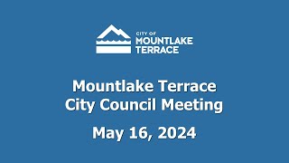 Mountlake Terrace City Council Meeting - May 16, 2024