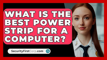 What Is The Best Power Strip For A Computer? - SecurityFirstCorp.com