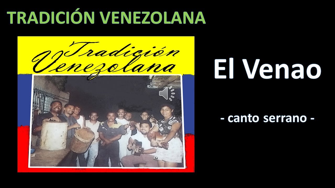 TRADICIÓN VENEZOLANA - EL VENAO