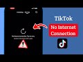 TikTok No Internet Connection Problem I TikTok App Not Working Fix