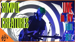 SIMPLE CREATURES LIVE In NYC 2019 *FULL SET*