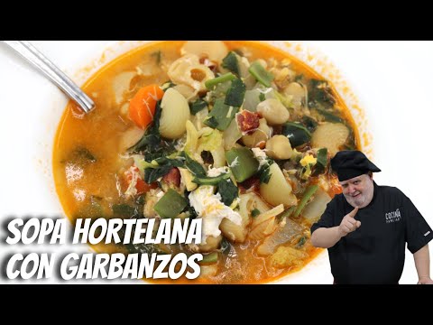 Sopa Hortelana con Garbanzos, espectacular plato de cuchara